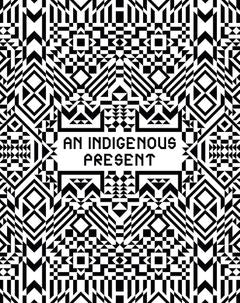 Indigenous Present