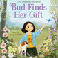 Bud Finds Her Gift