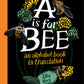 A is For Bee