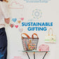Sustainable Gifting