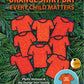 Orange Shirt Day Every Child Matters