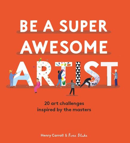 Be A Super Awesome Artist