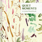Quiet Moments: A Guided Sketchbook