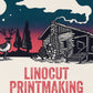 Linocut Printmaking