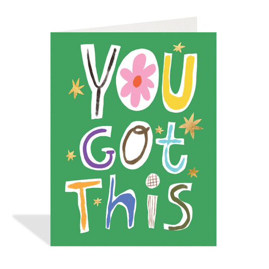You Got This