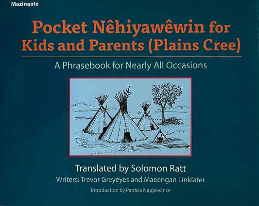 Pocket Nêhiyawêwin (Plains Cree) for Kids and Parents