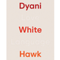Dyani White Hawk Love Language