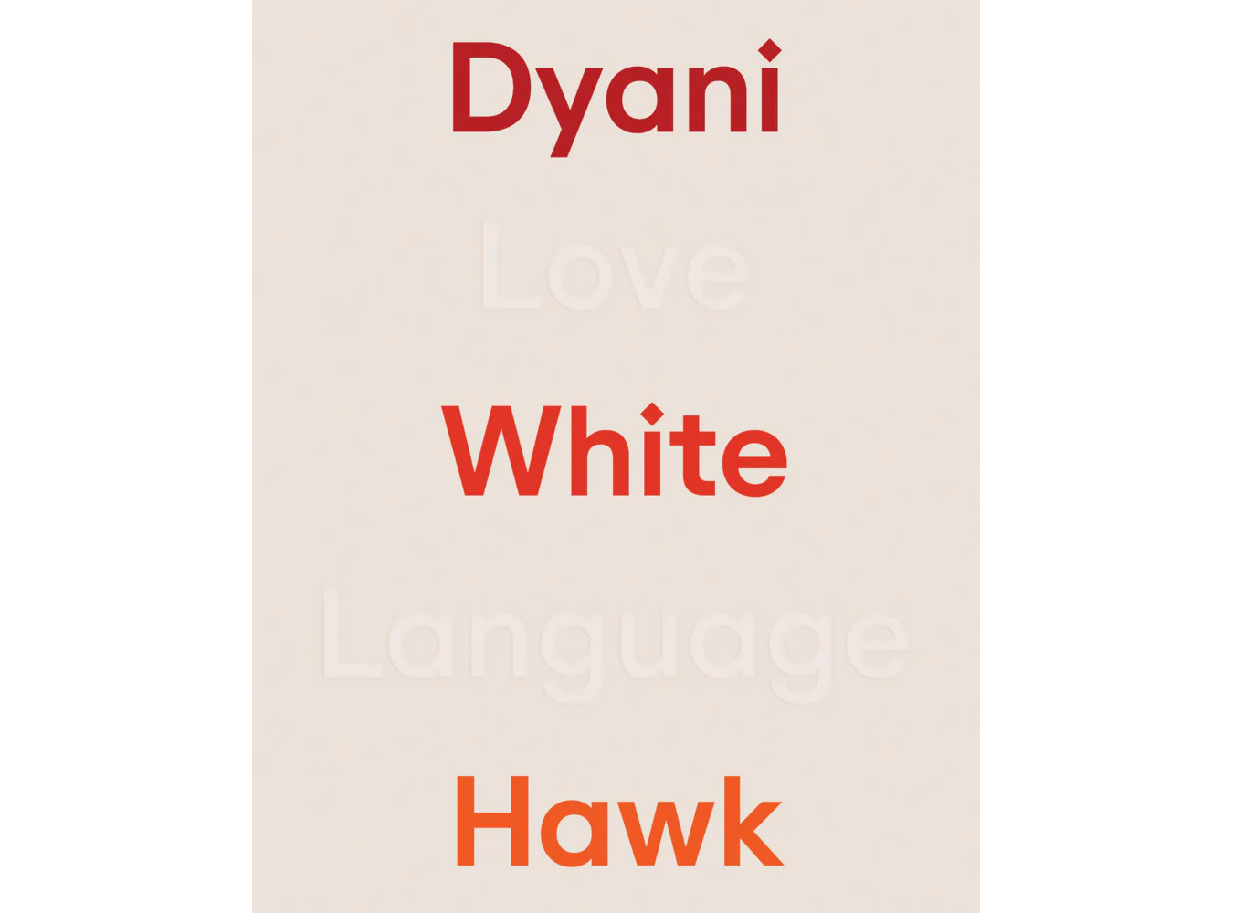 Dyani White Hawk Love Language
