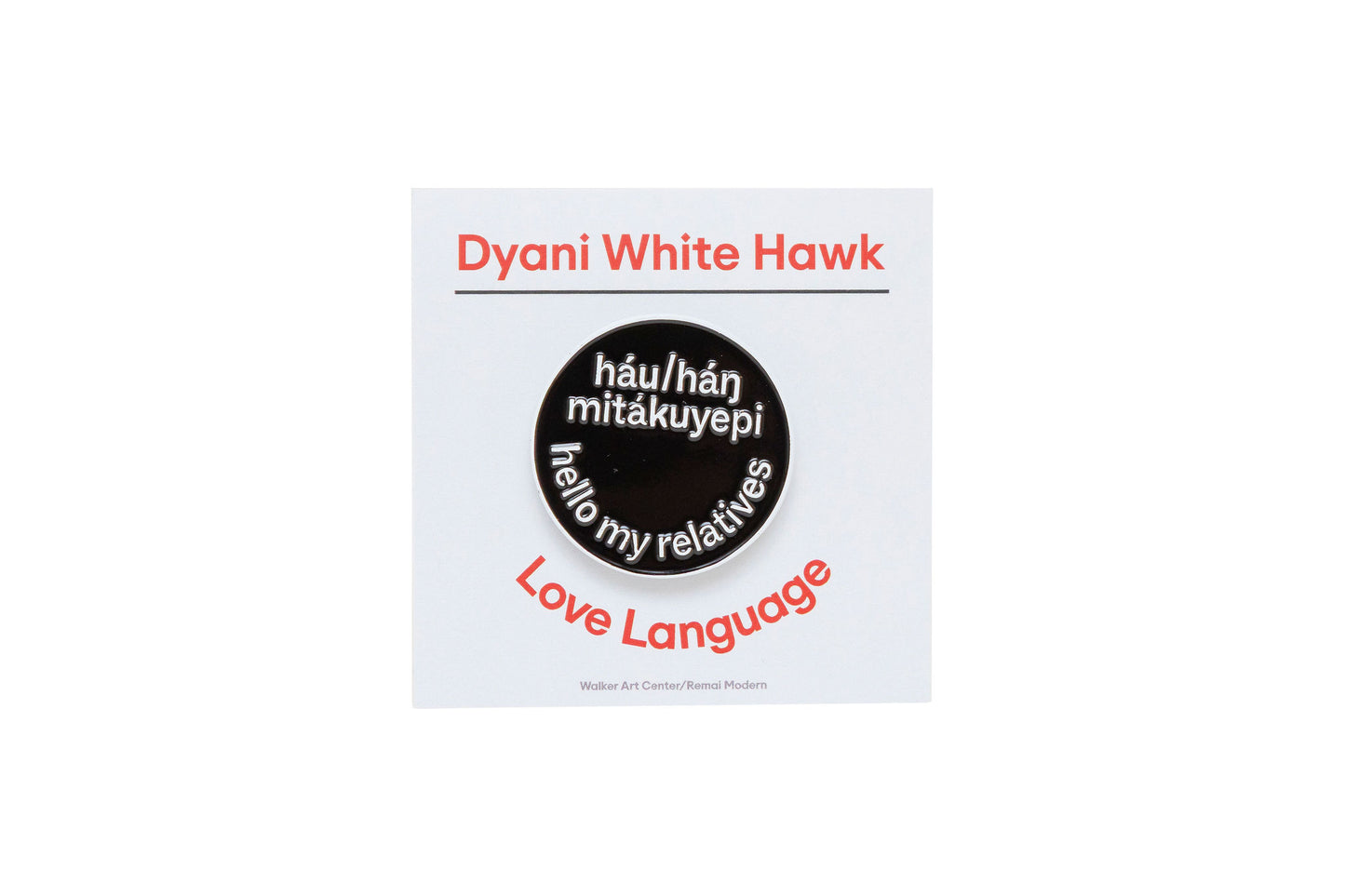Dyani White Hawk Love Language Pins