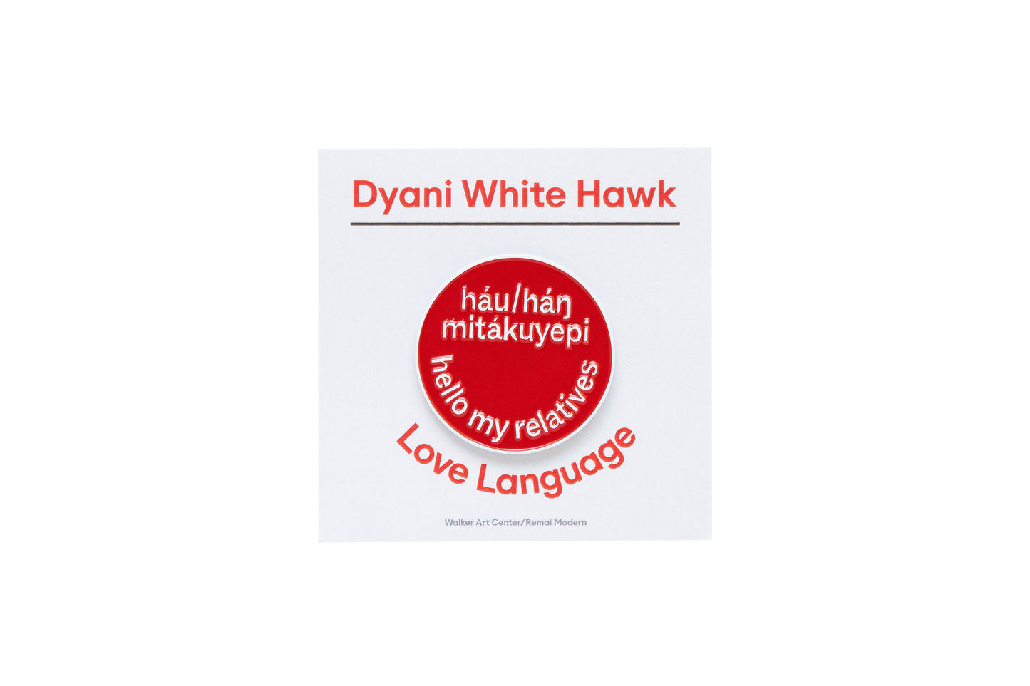 Dyani White Hawk Love Language Pins