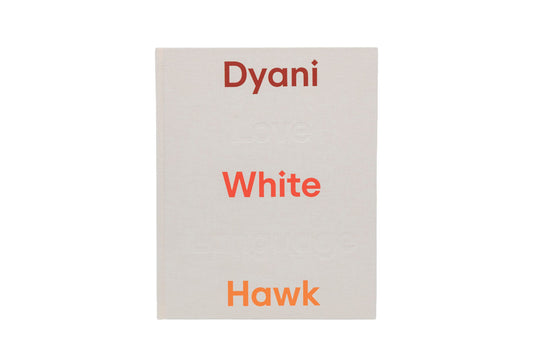 Dyani White Hawk Love Language
