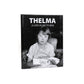 Thelma A life in pictures